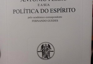 António Ferro e a sua Política do Espírito