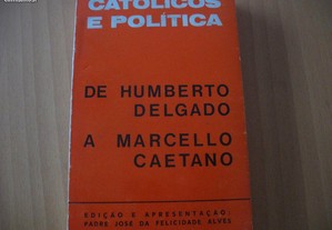 De Humberto Delgado a Marcelo Caetano