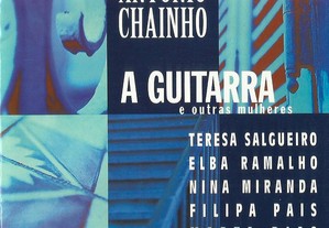 António Chainho - A guitarra e outras mulheres