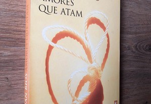 Amores que Atam / Julián Ríos (portes grátis)