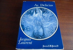 "As Delicias" de Jacques Laurent - Goncourt 1971