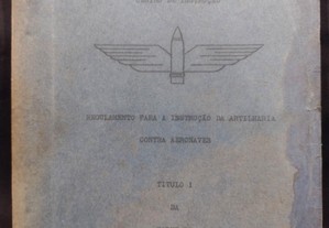 Regulamento para a Instrução da Artilharia contra Aeronaves