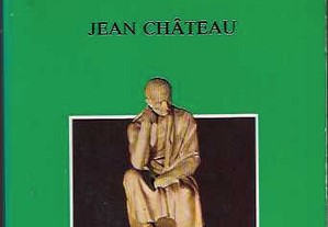 Jean Château. As Grandes Psicologias da Antiguidade. 