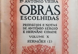 Obras Escolhidas - Volume X - Sermões (I) - Padre António Vieira