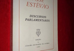 Discursos Parlamentares - José Estevão