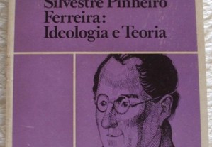 Silvestre Pinheiro Ferreira: Ideologia e Teoria, Maria Beatriz Nizza da Silva