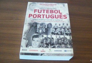 História do Futebol Português - Volume I Das origens ao 25 de Abril de Ricardo Serrado