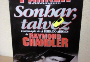 Livro Sonhar Talvez de Robert B. Parker e Raymond Chandler ENTREGA JÁ