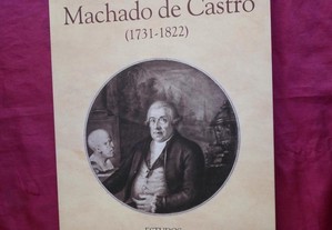 Machado de Castro (1731-1822). Estudos, por Miguel Figueira de Faria.
