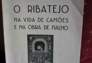 O Ribatejo na vida de Camões e na obra de Fialho.