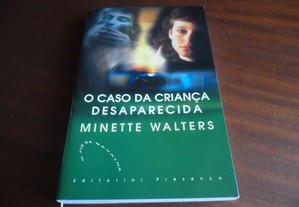 "O Caso da Criança Desaparecida" de Minette Walters - 1ª Edição de 2003