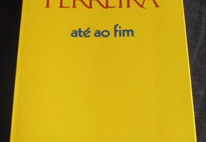 Livro Até ao Fim Vergílio Ferreira 1ª edição 1987