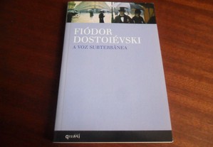 "A Voz Subterrânea" de Fiódor Dostoiévski - 1ª Edição de 2008