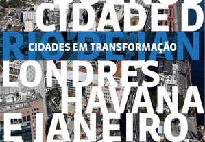Cidades em transformação: NY, B. Aires, Rio, Havana, Londres