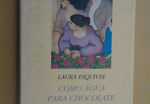 "Como Água para Chocolate" de Laura Esquível
