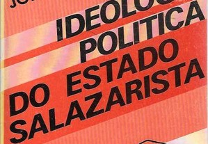J.Campinos. Ideologia Política Estado Salazarista.