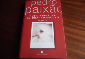 "Rosa Vermelha em Quarto Escuro" de Pedro Paixão - 1ª Edição de 2008