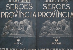 Serões da Província de Júlio Dinis (I Volume e II Volume) 1ª Edição 1947