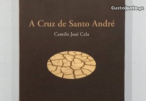 A cruz de Santo André (Prémio Nobel 1989) - Camilo José Clea