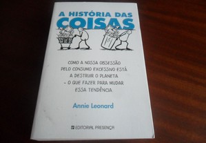 "A História das Coisas" de Annie Leonard - 1ª Edição de 2011