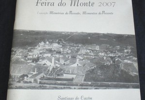 Livro Feira do Monte 2007 Memórias do Passado Momentos do Presente