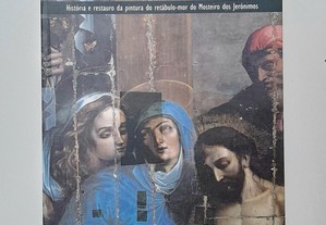 História e restauro da pintura do retábulo-mor do Mosteiro dos Jerónimos