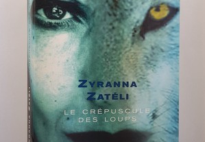 Zyranna Zatéli // Le Crépuscule des Loups