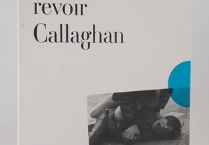 Dominique Fabre // J'aimerais revoir Callaghan