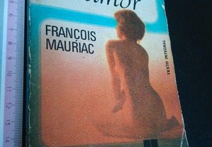 O deserto do amor - François Mauriac