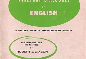 Everyday Dialogues in English de Robert J. Dixson