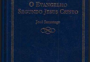 José Saramago. O Evangelho Segundo Jesus Cristo.