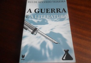 "A Guerra e a Literatura" de Rui de Azevedo Teixeira - 1ª Edição de 2001