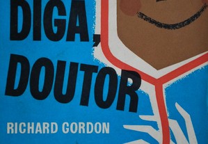 Não Diga Doutor de Richard Gordon - 1ª Edição 1961