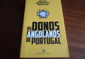 "Os Donos Angolanos de Portugal" de Francisco Louçã, Jorge Costa e João Teixeira Lopes - 1ª Edição de 2014