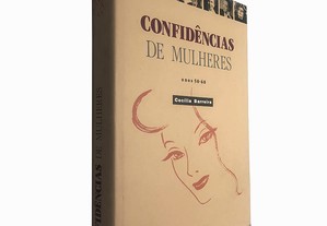 Confidências de mulheres (Anos 50-60) - Cecília Barreira