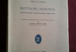 Pedro Da Fonseca-Instituições Dialécticas-Coimbra-1964
