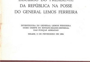Discurso do Presidente da República na Posse do General Lemos Ferreira de Ramalho Eanes