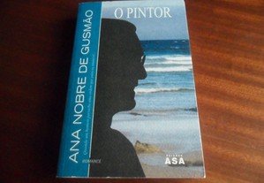"O Pintor" de Ana Nobre de Gusmão - 1ª Edição de 2004