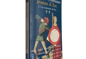 Jeanne d'Arc (2. La Couronne de Feu) - Michel Peyramaure