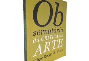 Observatório da crítica de arte - Filipe Rocha da Silva