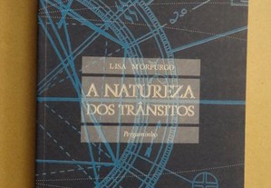 "A Natureza dos Trânsitos" de Lisa Morpurgo - 1ª Edição