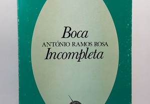 POESIA António Ramos Rosa // Boca Incompleta 1977