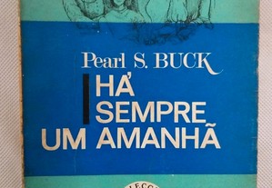 Há sempre um amanhã - Pearl Buck