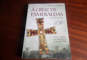 "A Cruz de Esmeraldas" de Cristina Torrão - 1ª Edição de 2009
