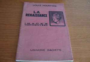 La Renaissance Images Commentées de Louis Hourticq