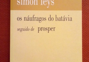 Simon Leys - Os Náufragos do Batávia