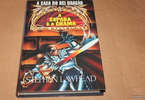 "A Espada e a Chama" -A saga do Dragão de Stephen