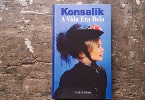 A vida Era Bela - Konsalik