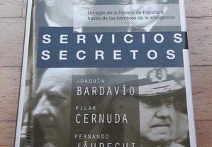 Servicios Secretos, Un Siglo de la Historia de España a Través de los Hombres de la Inteligencia