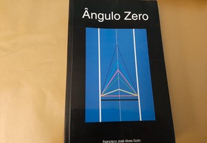 Ângulo Zero de Francisco José Alves Gato